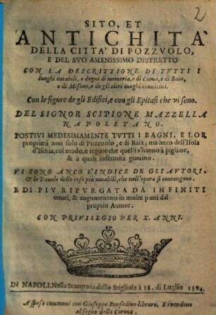 Sito, et antichita della citta di Pozzuolo e del suo amenissimo distretto : con la descrittione di tutti i luoghi notabili e degni di memoria, e di Cuma, e di Baia e di Miseno e degli altri luoghi convicini ...