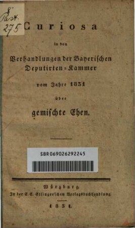Curiosa in den Verhandlungen der bayerischen Deputierten-Kammer vom Jahre 1831 über gemischte Ehen