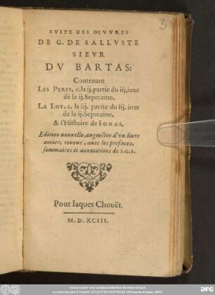 Svite Des Oevvres : Contenant Les Peres, c. la ij. partie du iij. iour de la ij. Sepmaine. La Loy, c. la iij. partie du iij. iour de la ij. Sepmaine, & l'Histoire de Ionas
