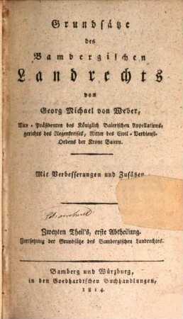 Grundsätze des Bambergischen Landrechts : mit Verbesserungen und Zusätzen, 2,1. Fortsetzung der Grundsätze des Bambergischen Landrechtes