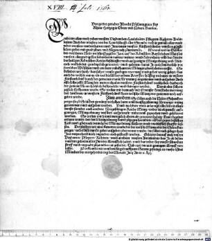 Von gottes genaden Albrecht Pfallnntzgrave bey Rhein, Hertzog in Obern und Nidern Bairn[n] [et]c. (E)mbieten allen ... unnderthanen ... unnsern ... grues ... Wiewol wir ... ausganngene Müntzordnung und Edict euch verkhöndet, ... befinden wir doch, das solher ... warnung wenig gelept ... So wellen wir demnach ...