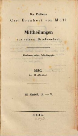 Mittheilungen aus seinem Briefwechsel : Prodromus seiner Selbstbiographie MSC in 50 Abdrücken [A - Z mit Nachtrag]. 3