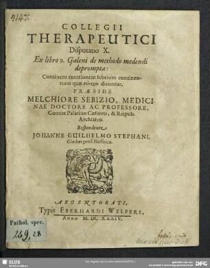 10: Ex libro 9. Galeni de methodo medendi deprompta : Continens curationem febrium continentium quae synokoi dicuntur