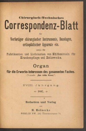 18. Jahrgang (1897): Chirurgisch-technisches Korrespondenzblatt für Chirurgie-Mechanik