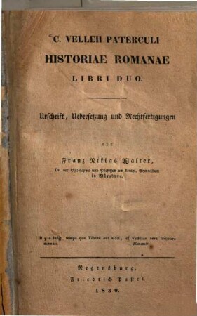 C. Velleii Paterculi Historiae Romanae libri duo : Urschrift, Übersetzung und Rechtfertigungen