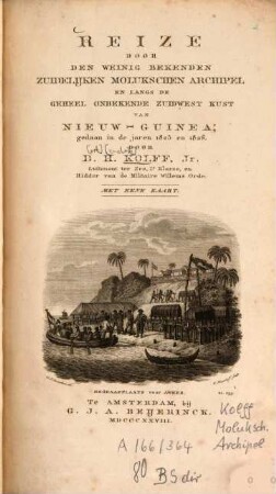 Reize door den weinig bekenden zuidelijken Mulukschen archipel en langs de geheel onbekande zuidwest kust van Nieuw-Guinea : gedaan inde jaren 1825 en 1826 ; Met 1 kaart