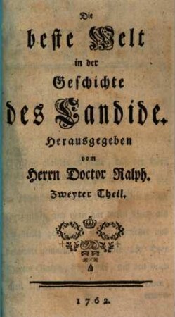 Die beste Welt : Eine Theologische, Philosophische, Praktische Abhandlung, 2. Die beste Welt in der Geschichte des Candide