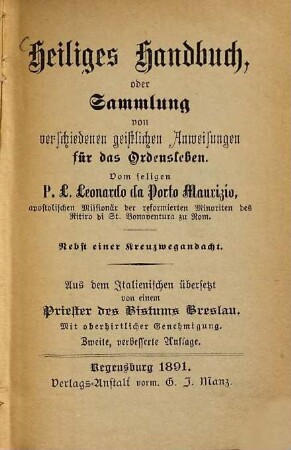 Heiliges Handbuch : oder Sammlung von verschiedenen geistl. Anweisungen für d. Ordensleben