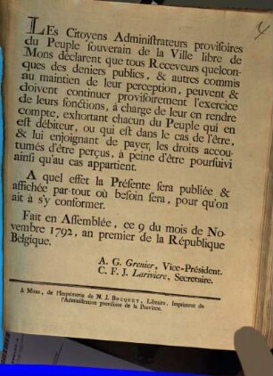 Les Citoyens Administrateurs provisoires du Peuple souverain de la Ville libre de Mons declarent que tous Receveurs quelconques des deniers publics ...