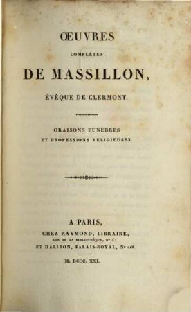 Oeuvres complètes de Massillon, évêque de Clermont, 8. Oraisons funèbres et professions religieuses