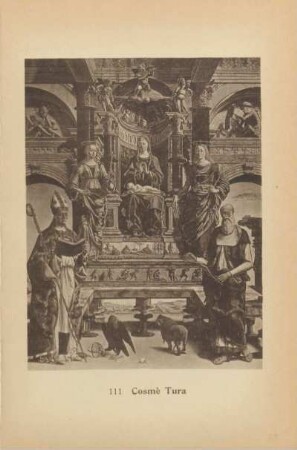Cosmè Tura. Thronende Maria mit dem Kind und vier Heilige. 111
