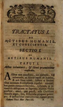 Antonii Godeau Theologia moralis : ex purissimis sacrae scripturae, patrum ac conciliorum fontibus derivata .... 3. (1778). - 408 S.