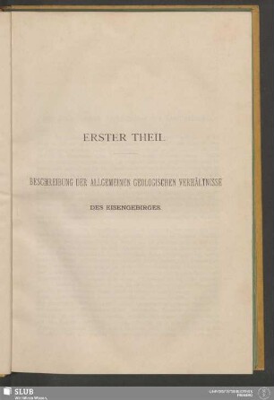 Erster Theil. Beschreibung Der Allgemeinen Geologischen Verhältnisse Des Eisengebirges