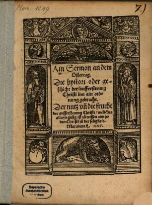 Ain Sermon an dem Ostertag. Die histori oder geschicht der aufferstehung Christi in ain ordnung gebracht