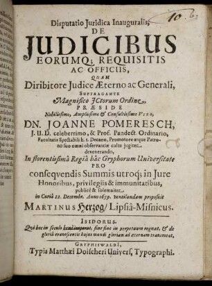 Disputatio Iuridica Inauguralis, De Iudicibus Eorumq[ue] Requisitis Ac Officiis