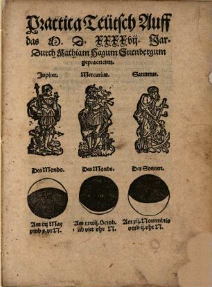Practica Teütsch Auff das M.D.XXXXVII. Jar