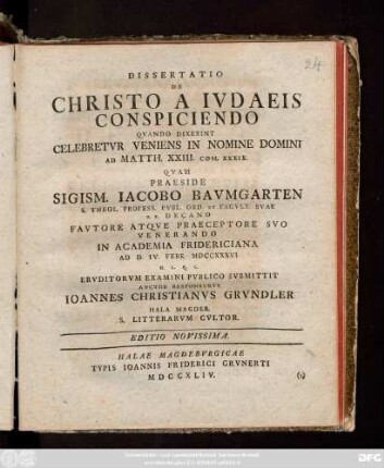 Dissertatio De Christo A Ivdaeis Conspiciendo : Qvando Dixerint Celebretvr Veniens In Nomine Domini Ad Matth. XXIII. Com. XXXIX.