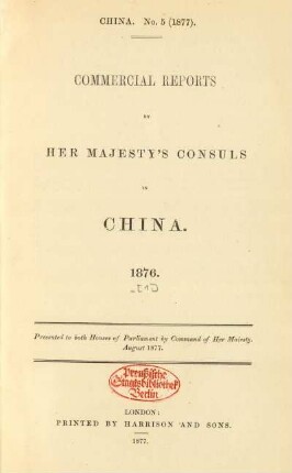 1876,[1]: Commercial reports by Her Majesty's consuls in China