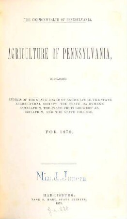 Agriculture of Pennsylvania : containing reports of the State Board of Agriculture. 1878 (1879)