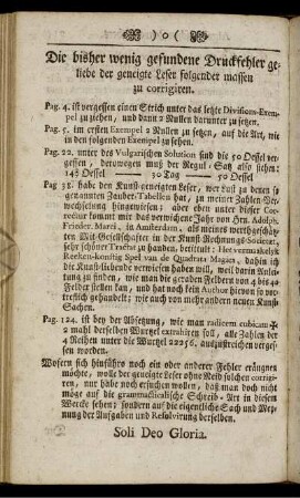 Die bisher wenig gefundene Druckfehler geliebe der geneigte Leser folgender massen zu corrigiren.