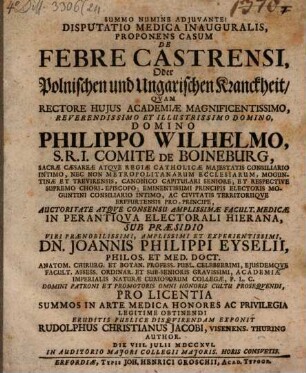 Disputatio Medica Inauguralis, Proponens Casum De Febre Castrensi, Oder Polnischen und Ungarischen Kranckheit
