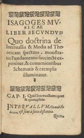 Isagoges Musicae Liber Secundus: Quo doctrina de Intervallis & Modis ad Theoricam spectans, monstratis Fundamentis succincte exponitur ...