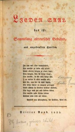 Lieder-Saal, das ist: Sammelung altteutscher Gedichte, aus ungedruckten Quellen, Dritter Band