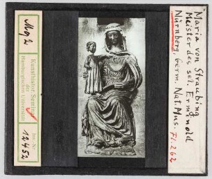 Nürnberg, Germanisches Nationalmuseum: Maria von Straubing. Meister des seligen Erminold