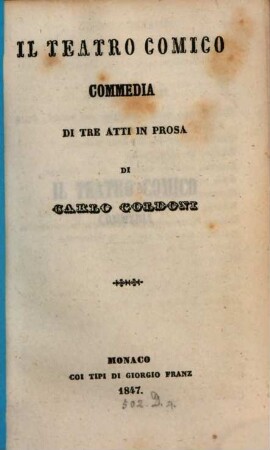 Il teatro comico : commedia di tre atti in prosa
