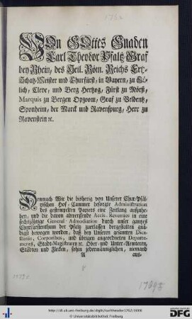 Von Gottes Gnaden Carl Theodor Pfaltz-Graf bey Rhein ...