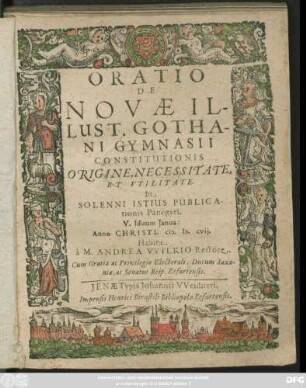Oratio De Novae Illust. Gothani Gymnasii Constitutionis Origine, Necessitate, Et Utilitate