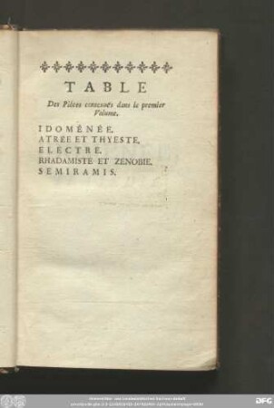 Table Des Piéces contenuës dans le premier Volume.