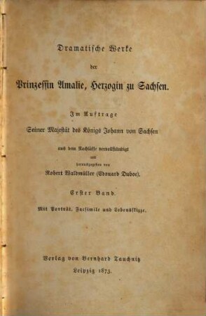 Dramatische Werke der Prinzessin Amalie, Herzogin zu Sachsen, 1