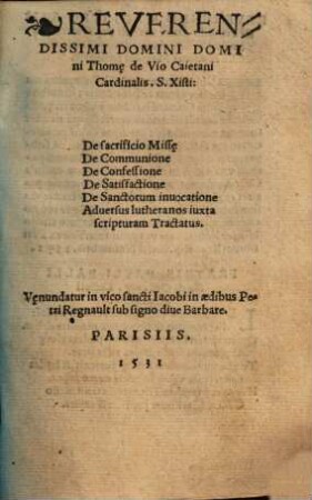 Reverendissimi Domini Domini Thom[a]e de Vio Caietani Cardinalis. S. Xisti: De sacrificio Miss[a]e