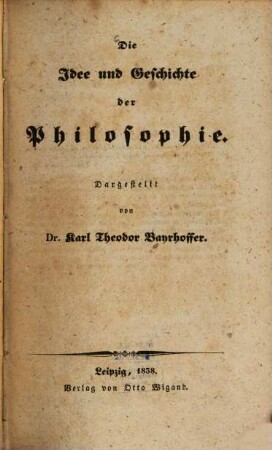 Die Idee und Geschichte der Philosophie