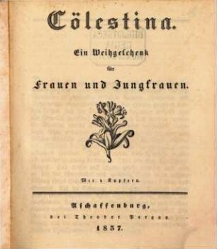 Coelestina : ein Weihgeschenk für Frauen und Jungfrauen