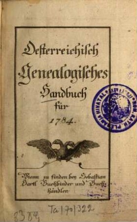 Österreichisch genealogisches Handbuch. 1784, 1784