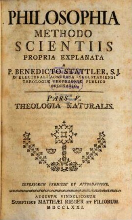 Philosophia Methodo Scientiis Propria Explanata, Pars V.. Theologia Naturalis