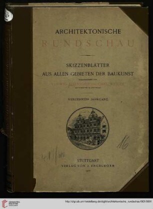 17: Architektonische Rundschau: Skizzenblätter aus allen Gebieten der Baukunst