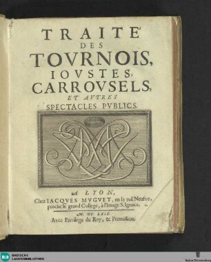 Traité Des Tovrnois, Iovstes, Carrovsels, Et Avtres Spectacles publics
