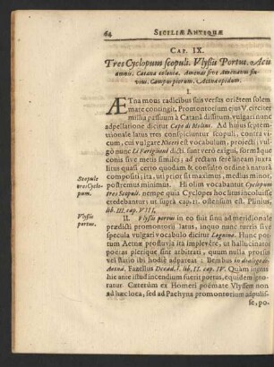 Cap. IX. Tres Cyclopum seopuli. Vlyßis Portus. Acis amnis. Catana colonia. Amenas sive Amenanus fluvius. Campus piorum. Aetna opidum