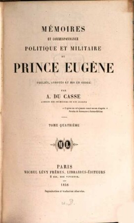 Mémoires et correspondance politique et militaire du prince Eugène. 4