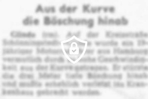 Aus der Kurve die Böschung hinab