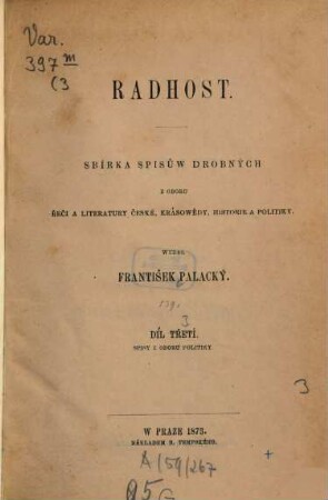 Radhost : Sbirka spisůw drobnych z oboru řeči a literatury české, krásowědy historie a politiky, wydal František Palacký, 3