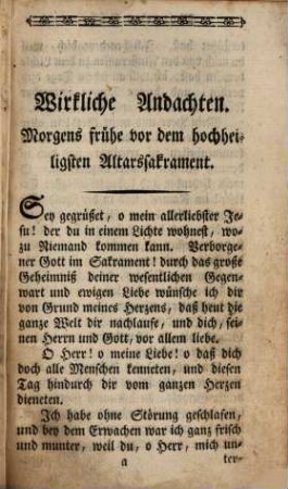 Der Liebenswürdigste Jesus in dem Heiligsten Altarssakramente : alle Tage der Woche und Zu andern Zeiten des Jahrs insonderheit verehret, meistens nach Der Schrift und den H.H. Vätern
