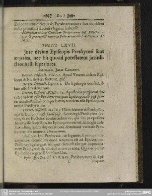 Thesis LXVII. Jure divino Episcopis Presbyteri sunt aequales, nec his quoad potestatem jurisdictionis illi superiores