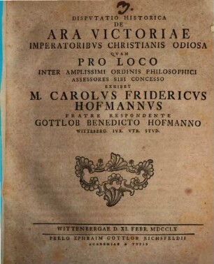 Disp. hist. de ara Victoriae, imperatoribus Christianis odiosa
