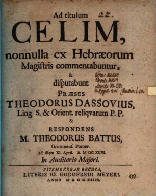 Ad titulum Celim, nonnulla ex Hebræorum Magistris commentabuntur, & disputabunt