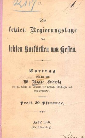 Die letzten Regierungstage des letzten Kurfürsten von Hessen