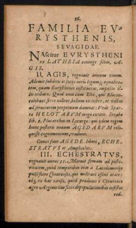 Familia Eurysthenis, Seu Agidae.